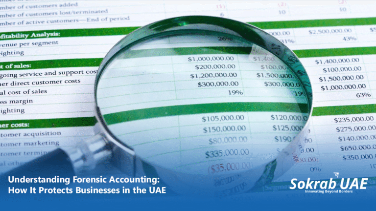 Understanding Forensic Accounting: How It Protects Businesses in the UAE