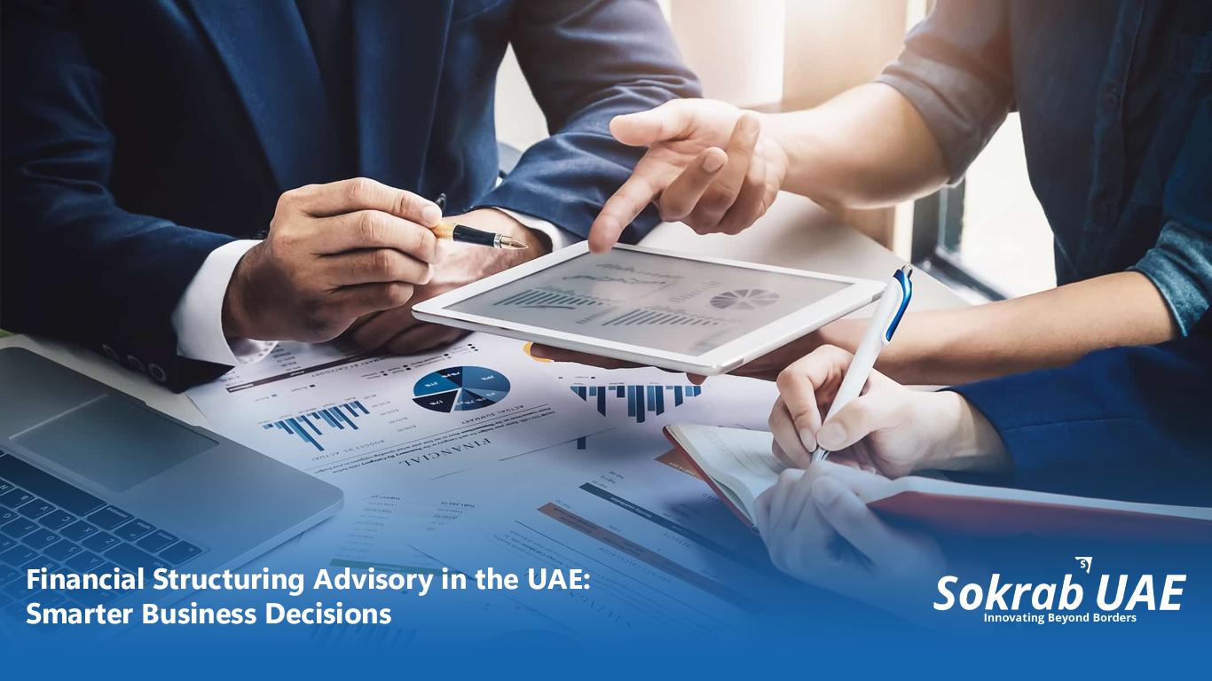 Financial structuring advisory in the UAE helps businesses optimize finances, manage risk, and make smarter growth decisions with expert guidance.
